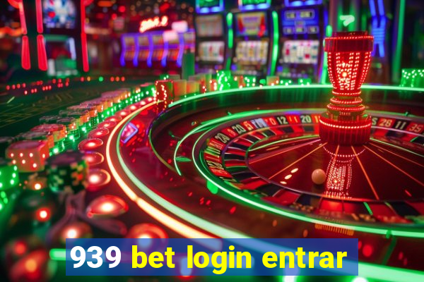 939 bet login entrar